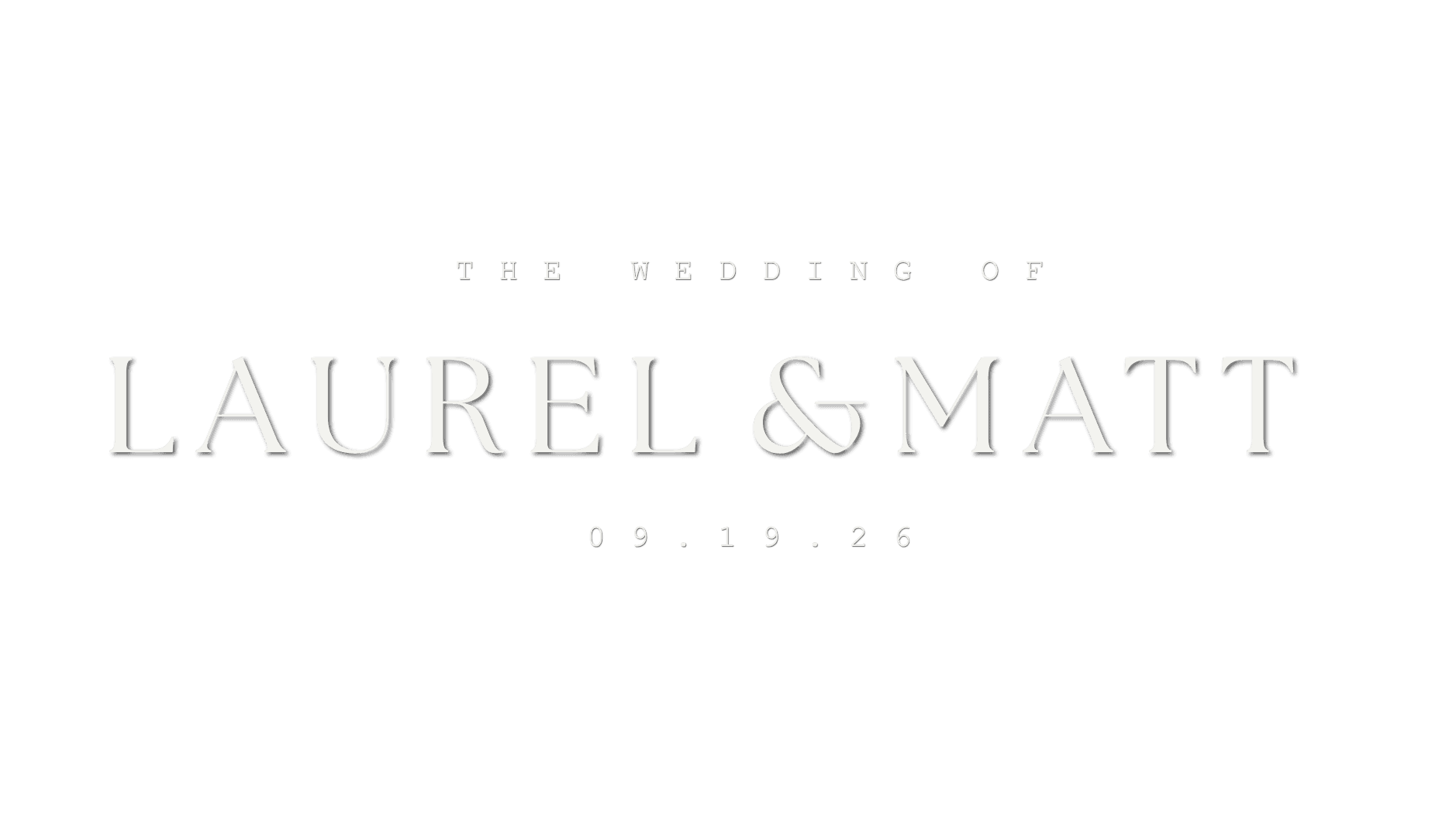 The Wedding of Laurel & Matt, 09.19.26